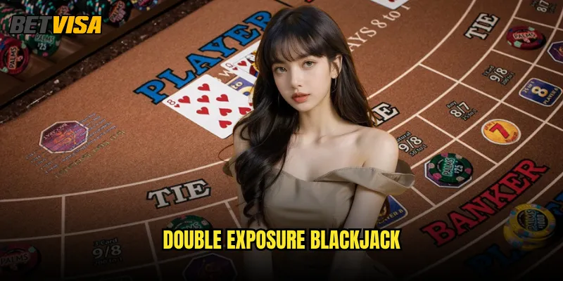 Double Exposure Blackjack